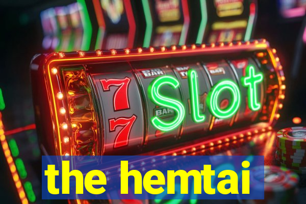 the hemtai